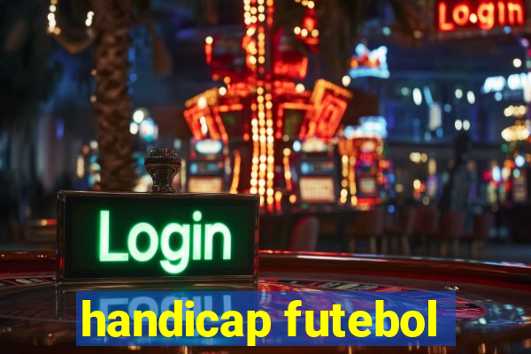 handicap futebol